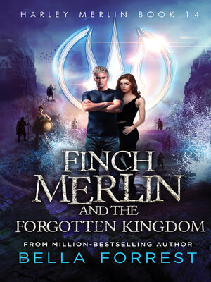 cover image of Finch Merlin and the Forgotten Kingdom